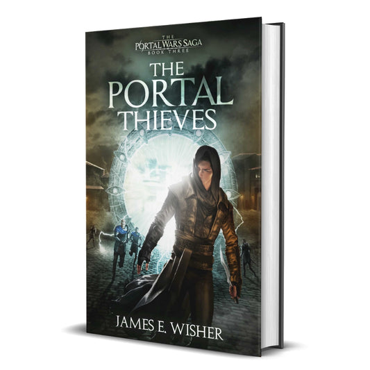The Portal Thieves Hardcover epic fantasy by james e wisher