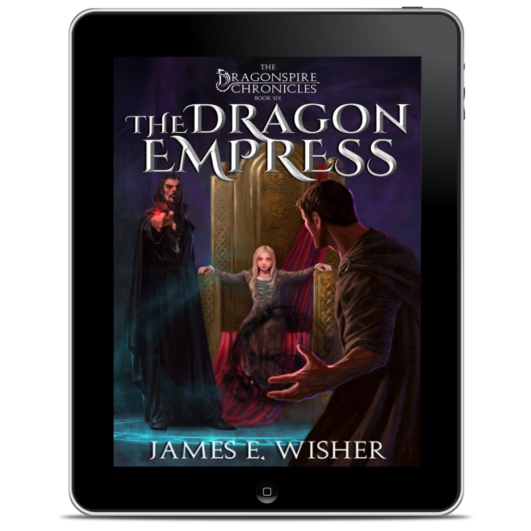 The Dragon empress an Epic Fantasy ebook by James E Wisher