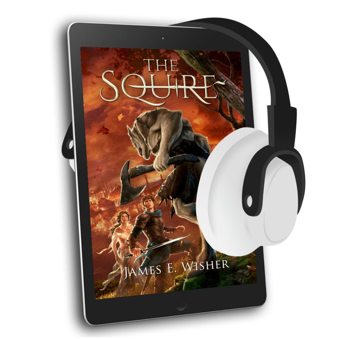 The Squire an Epic Fantasy Audiobook by James E Wisher