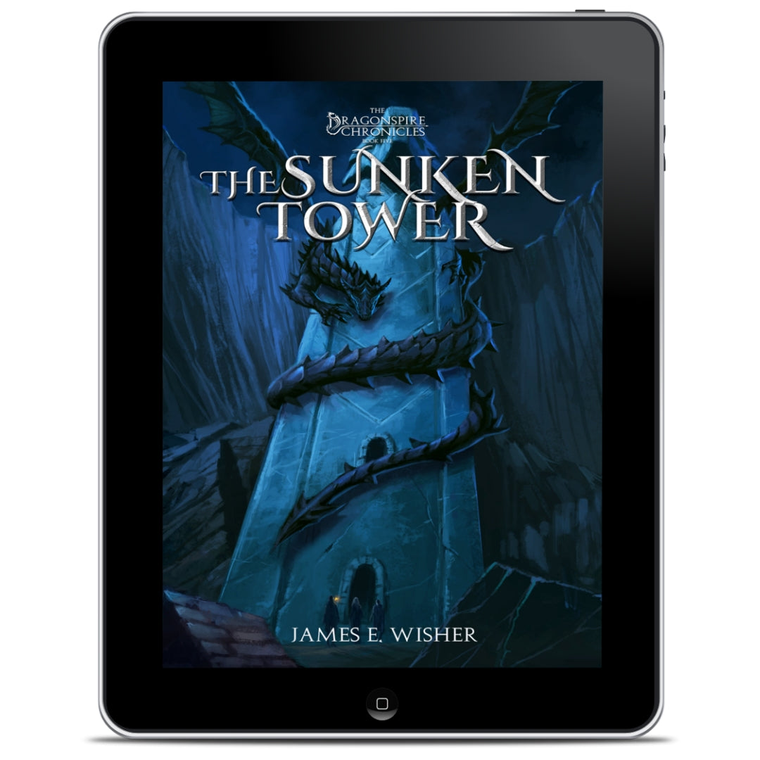 The Sunken Tower an Epic Fantasy Ebook by James E Wisher